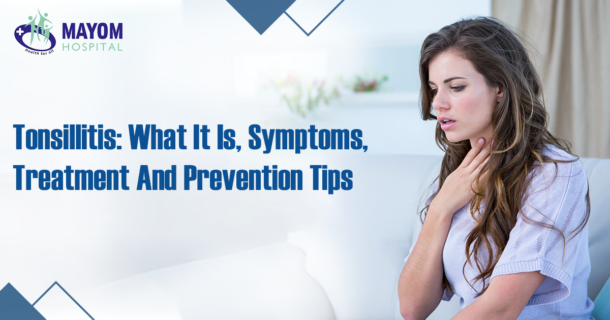 Tonsillitis What It Is Symptoms Treatment And Prevention Tips.jfif